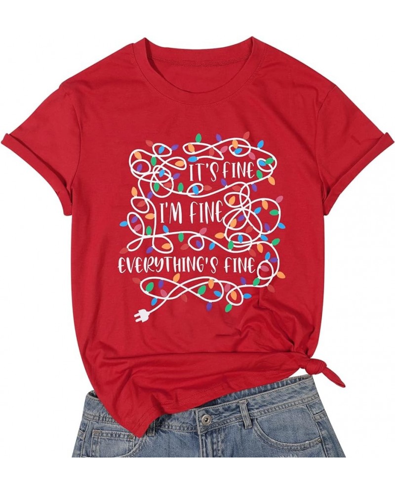 It's Fine Im Fine Everythings Fine Tshirt Women Christmas Shirts Casual Short Sleeve Letter Printed Tees Tops Red $10.78 T-Sh...