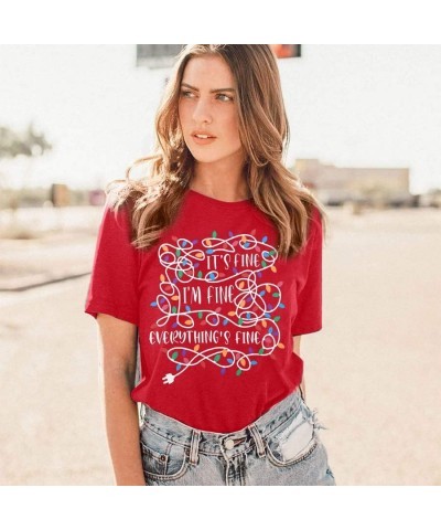 It's Fine Im Fine Everythings Fine Tshirt Women Christmas Shirts Casual Short Sleeve Letter Printed Tees Tops Red $10.78 T-Sh...