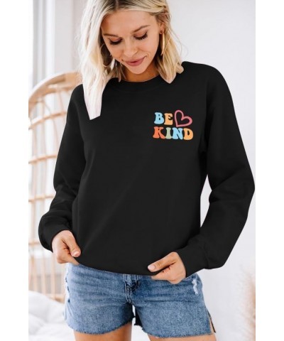 Dear Person Behind Me Sweatshirt Women Be Kind Pullover You Matter Long Sleeve Shirt Mental Health Inspiration Top Black $15....