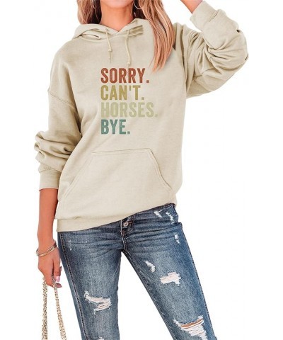 Hoodies for Women Sorry Can't Horses Bye Funny Printed Shirts Long Sleeve Casual Drawstring Hooded Sweatshirts Beige $15.60 H...