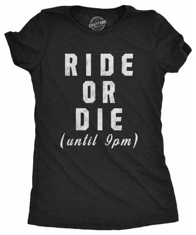 Funny Sarcastic Tee Funny Womens T Shirts Heather Black - Ride Or Die $11.82 T-Shirts