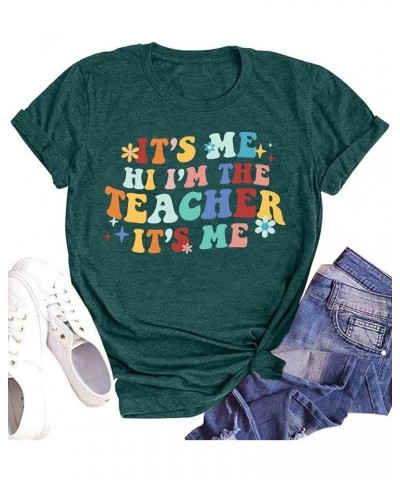 It's Me Hi I'm The Teacher T Shirts Women Teacher Life Shirt Back to School Gift Teaching Casual Tee Tops Green $13.43 T-Shirts