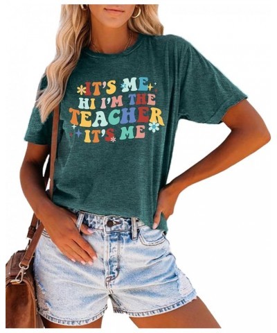 It's Me Hi I'm The Teacher T Shirts Women Teacher Life Shirt Back to School Gift Teaching Casual Tee Tops Green $13.43 T-Shirts