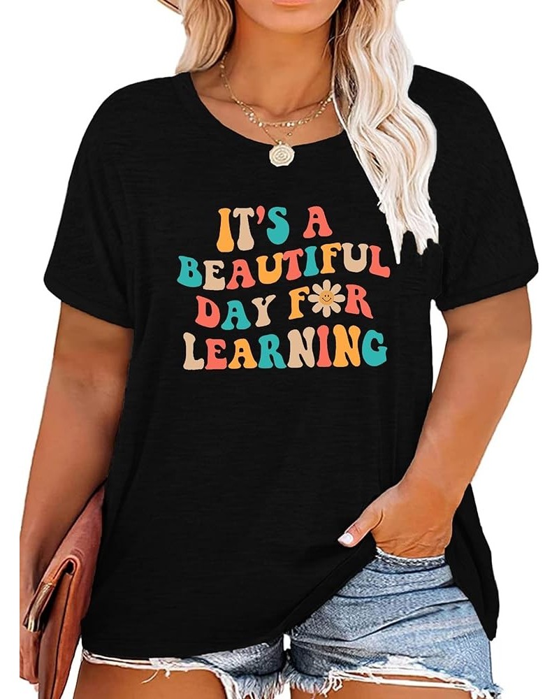 Plus Size Teacher Shirts Tops Women It's a Beautiful Day for Learning Tshirt Oversized Teach Tee Gift Black $14.30 Tops