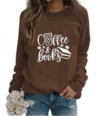 Womens Lightweight Pullovers Tops Coffee And Books Reading Graphic Shirt Loose Long Sleeve Crew Neck Sweatshirts Coffee $15.1...