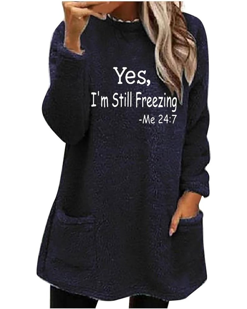 Funny Sayings Sweatshirts for Women Long Sleeve Fleece Sherpa Winter Shirts Round Neck Casual Warm Cute Long Tops A-j-navy $9...